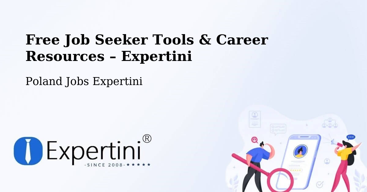 Free Job Seeker Tools & Career Resources – Dzięgielów - Dzięgielów, Poland Jobs Expertini
