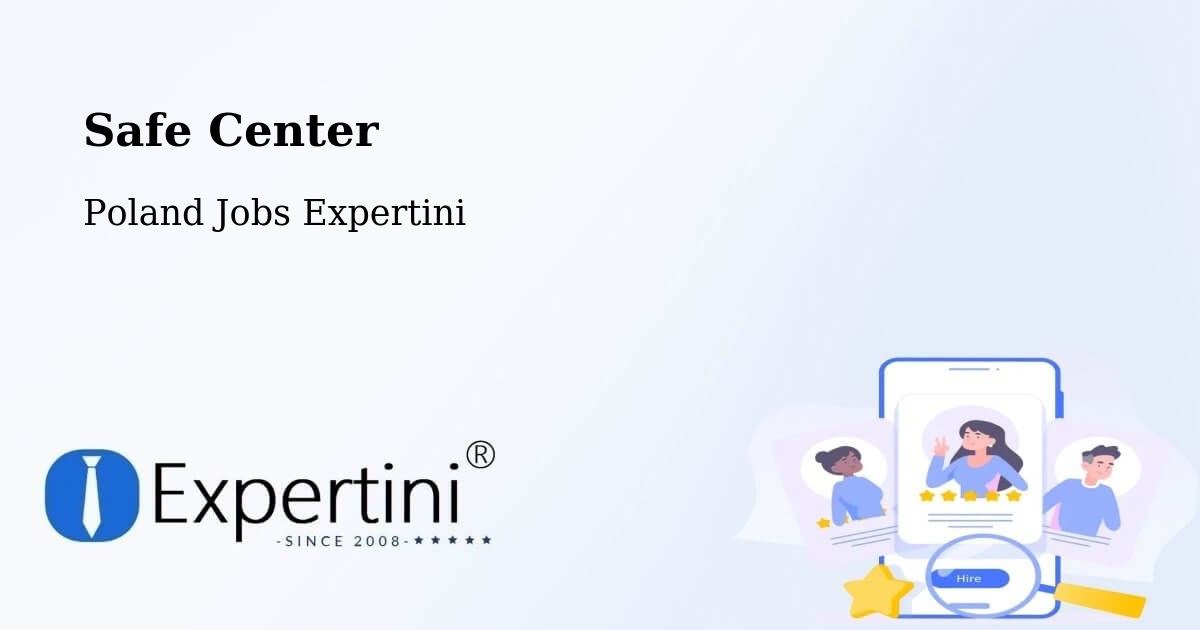 Safety Center – Dzięgielów - Poland Jobs Expertini